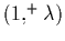 $(1,^{+} \lambda)$